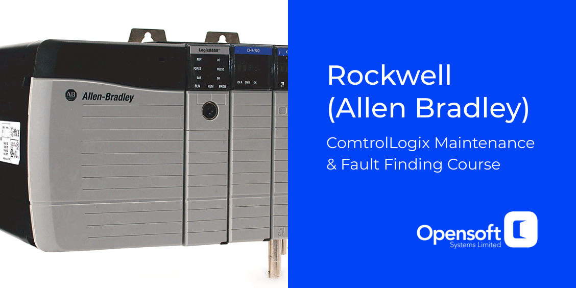 Rockwell (Allen Bradley) ControlLogix Maintenance & Fault Finding Course